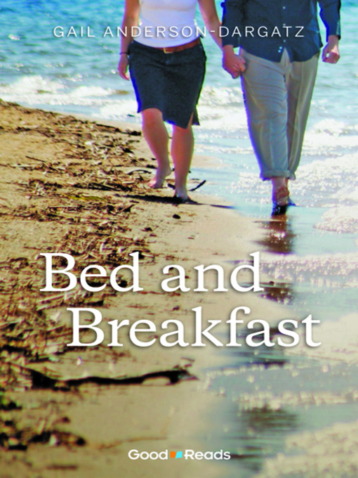 Title details for Bed and Breakfast by Gail Anderson-Dargatz - Available